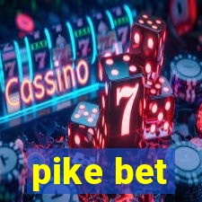 pike bet